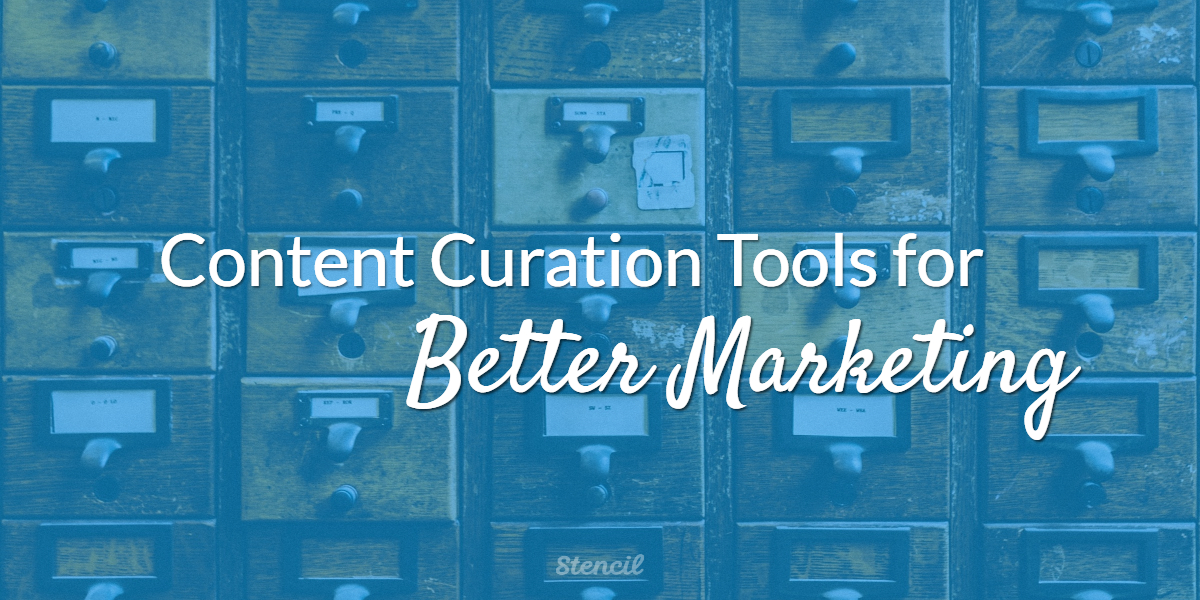 content curation tools for better marketing