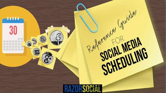 Reference Guide for Social Media Scheduling by Razor Social