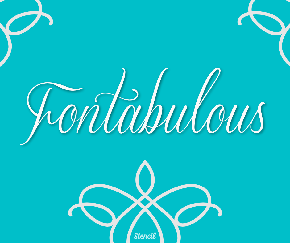 fontabulous - a new word to describe Stencil