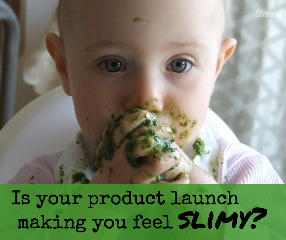Product launch feel slimy?