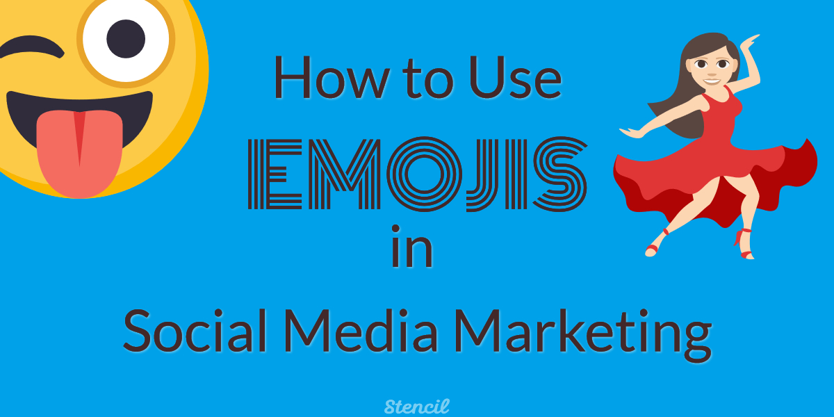 How to Use Emojis in Social Media Marketing