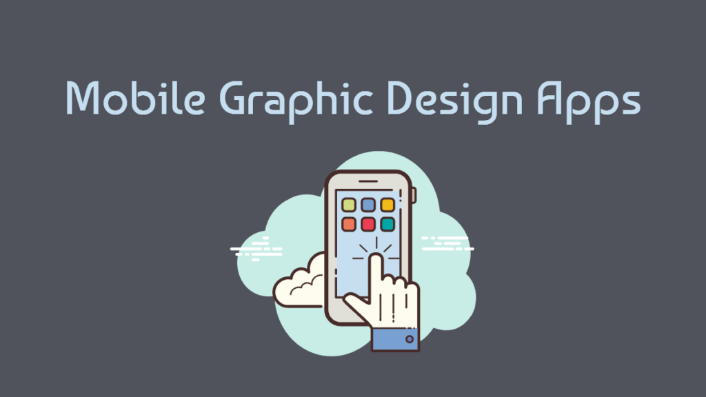 Mobile Graphic Design Apps for non-designers.