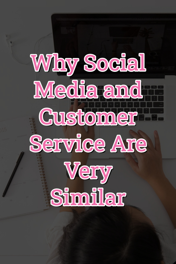 Why Social Media and Customer Service Are Very Similar