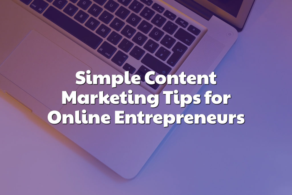 Simple content marketing tips