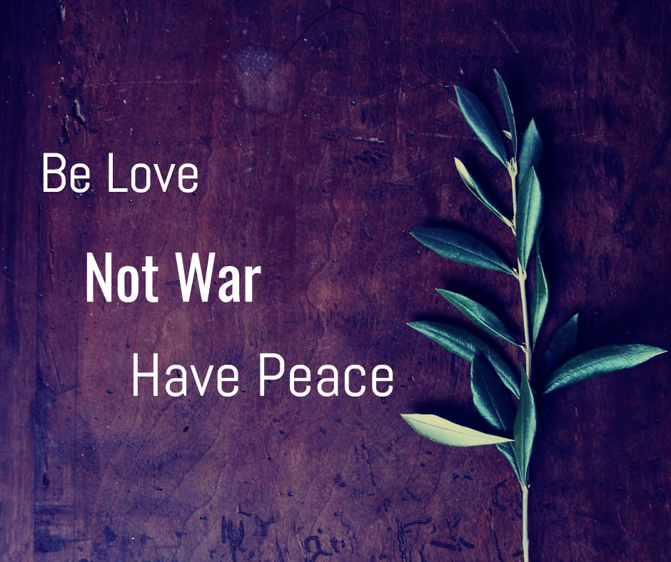 peace not war quotes