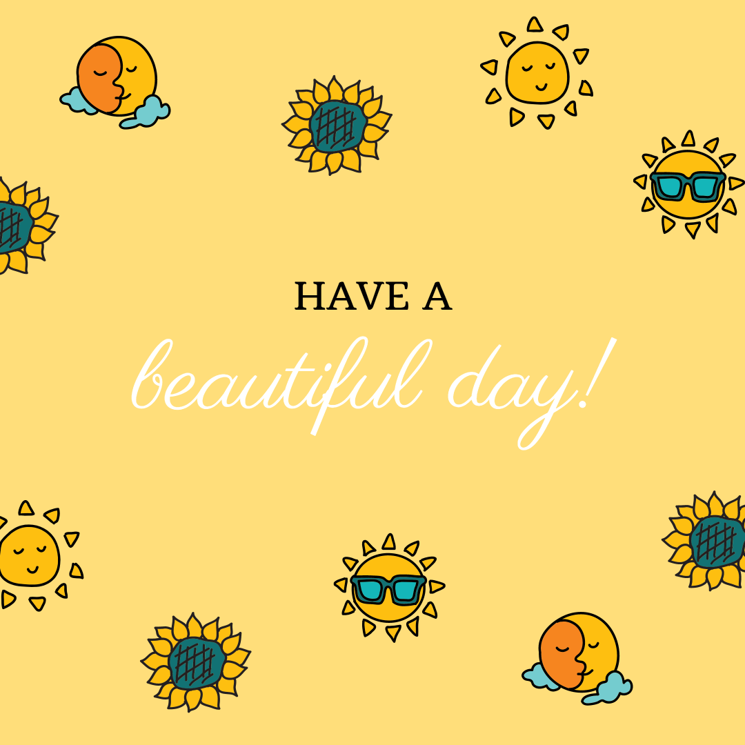 Have a beautiful day | Templates | Stencil